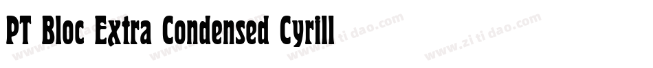 PT Bloc Extra Condensed Cyrillic字体转换